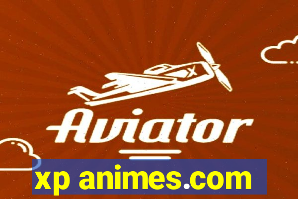 xp animes.com